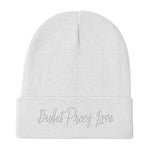 Bullet Proof Love (White Text) Embroidered Beanie